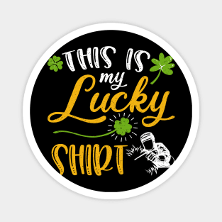 welder This is My Lucky Shirt St Patrick's Day Magnet